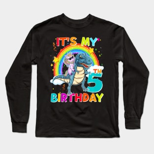 Its My 5Th Birthday Unicorn Riding T Rex Dinosaur 5 Years Long Sleeve T-Shirt